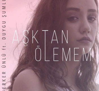 BERKER ÜNLÜ ft DUYGU ŞUMLU
