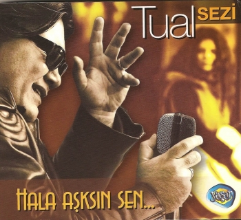 tual hala aşksın sen
